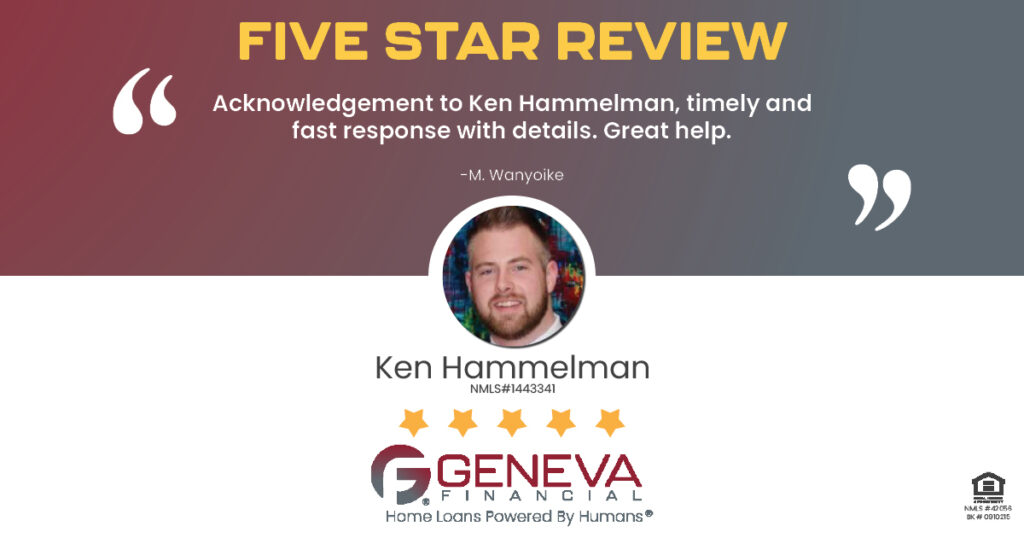 5 Star Review for Ken Hammelman, Licensed Mortgage Branch Manager with Geneva Financial, Chesterfield, MO – Home Loans Powered by Humans®.