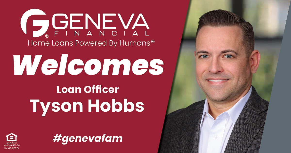 Geneva Financial Welcomes New Loan Officer Tyson Hobbs to the Texas Market – Home Loans Powered by Humans®.