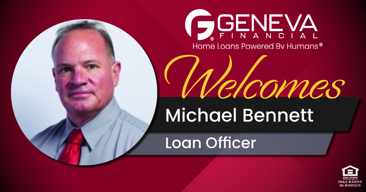 Geneva Financial Welcomes Loan Officer Michael Bennett to Aliso Viejo, California – Home Loans Powered by Humans®.