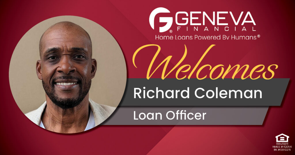 Geneva Financial Welcomes New Loan Officer Richard Coleman to St Petersburg, FL – Home Loans Powered by Humans®.