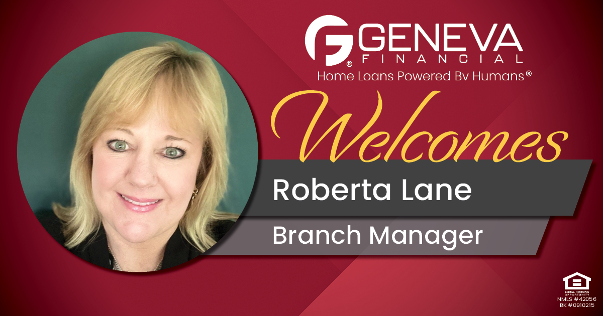 Geneva Financial Welcomes Branch Manager Roberta Lane to Williamsburg, Virginia – Home Loans Powered by Humans®.