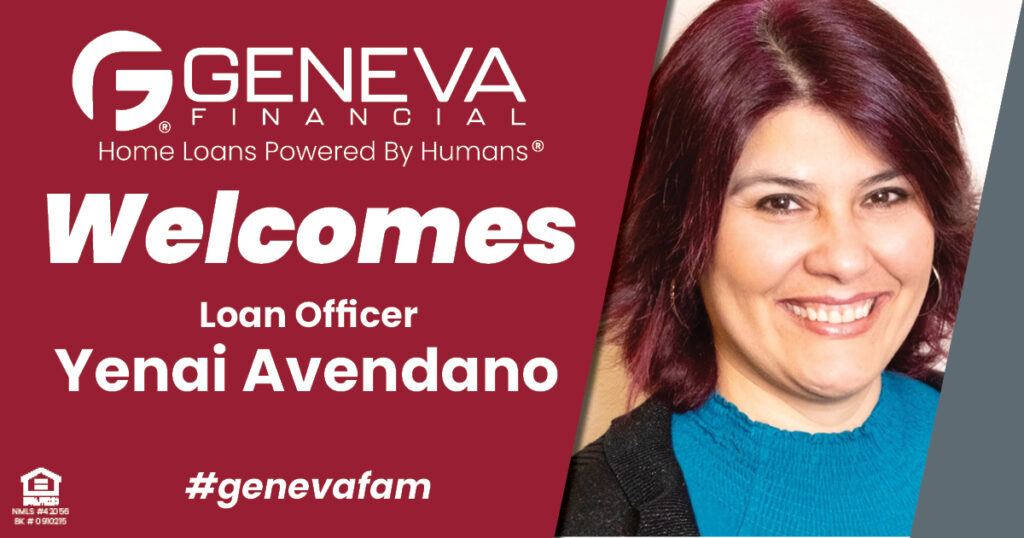 Geneva Financial Welcomes New Loan Officer Yenai Avendano to Cedar Park, TX – Home Loans Powered by Humans®.