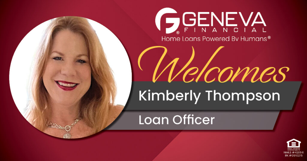 Geneva Financial Welcomes New Loan Officer Kimberly Thompson to Florida Market – Home Loans Powered by Humans®.