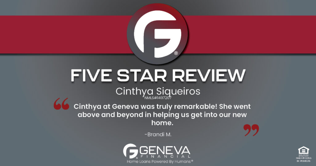 5 Star Review for Cinthya Siqueiros, Licensed Mortgage Loan Officer with Geneva Financial, Glendale, AZ – Home Loans Powered by Humans®.