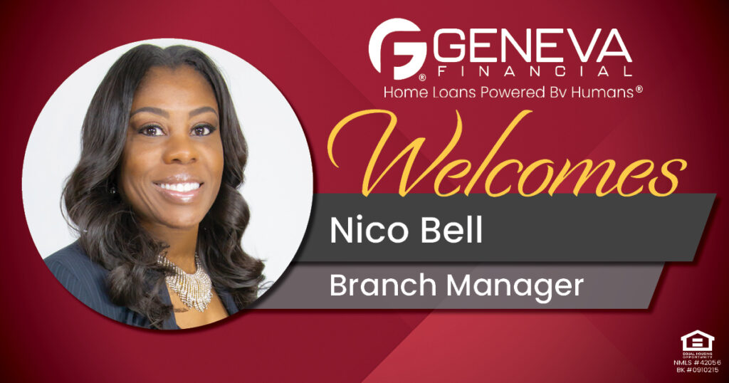 Geneva Financial Welcomes New Branch Manager Nico Bell to  Rosenberg, TX – Home Loans Powered by Humans®.
