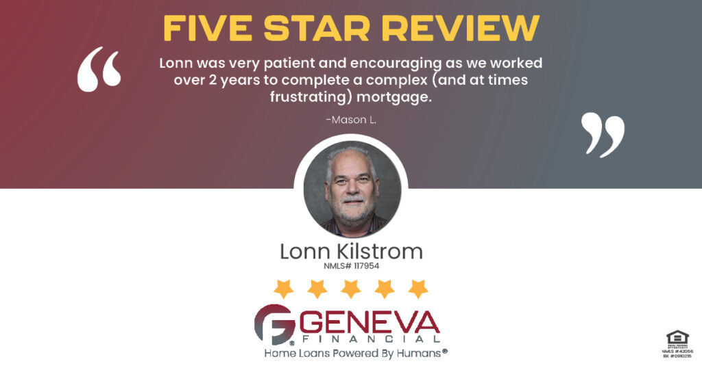 5 Star Review for Lonn Kilstrom, Licensed Mortgage Branch Manager with Geneva Financial, Lake Oswego, OR – Home Loans Powered by Humans®.