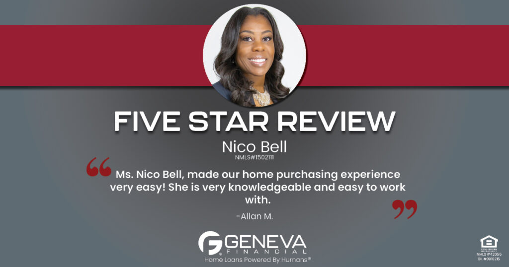 5 Star Review for Nico Bell, Licensed Mortgage Loan Officer with Geneva Financial, Rosenberg, TX – Home Loans Powered by Humans®.