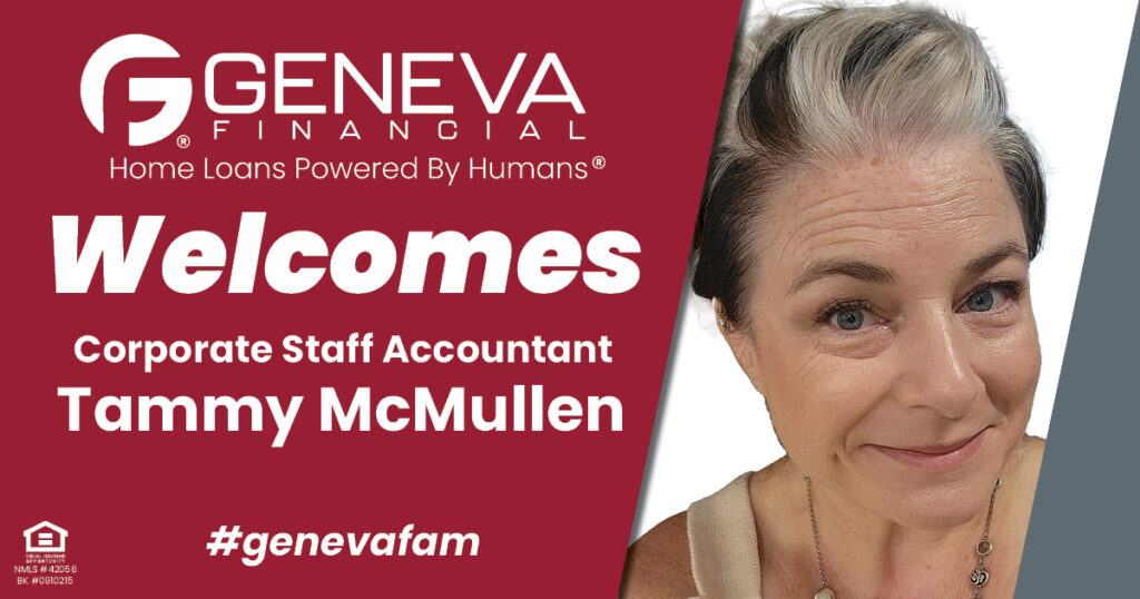 Geneva Financial Welcomes New Accountant Tammy McMullen to Arizona Market – Home Loans Powered by Humans®.