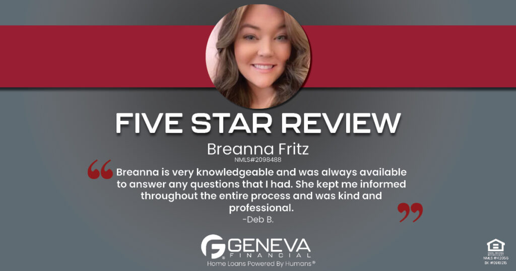 5 Star Review for Breanna Fritz, Licensed Mortgage Loan Officer with Geneva Financial, Cottonwood Heights, UT – Home Loans Powered by Humans®.