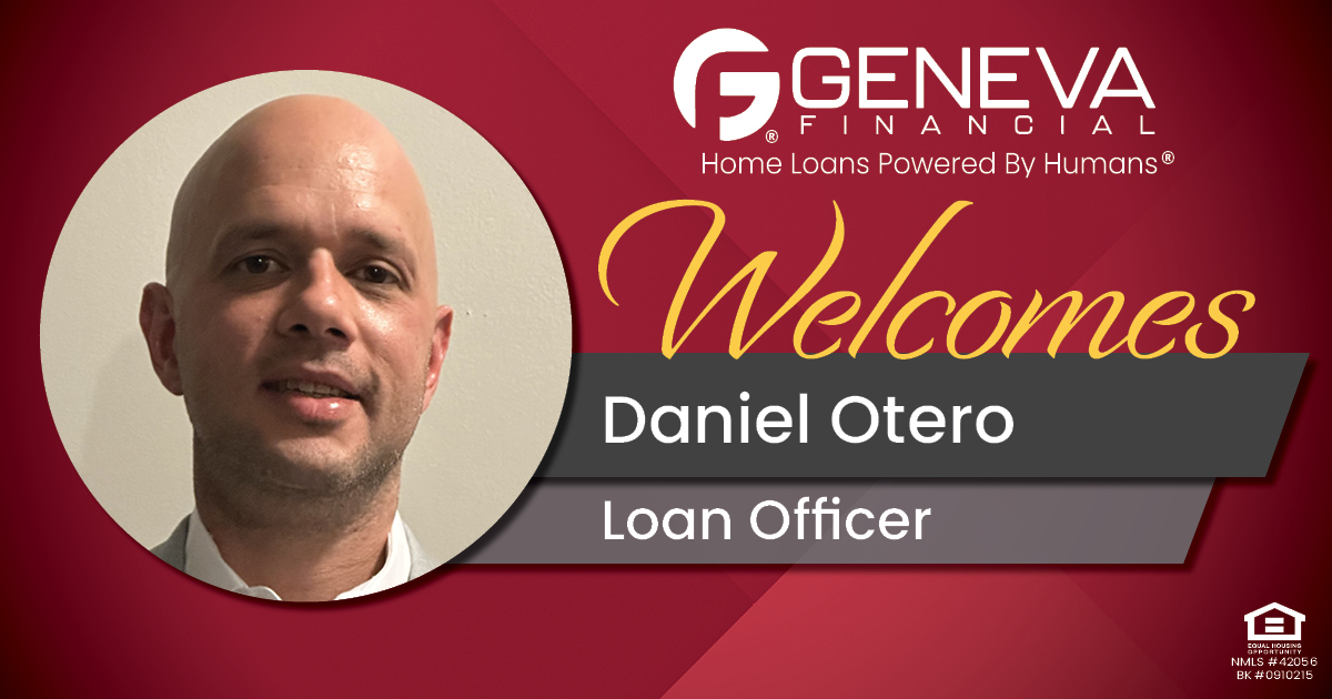 Geneva Financial Welcomes New Loan Officer Daniel Otero to Richmond, Virginia – Home Loans Powered by Humans®.