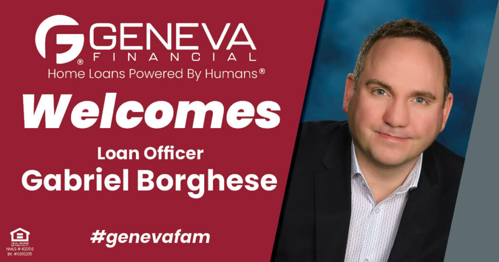 Geneva Financial Welcomes New Loan Officer Gabriel Borghese to Columbus, Ohio – Home Loans Powered by Humans®.
