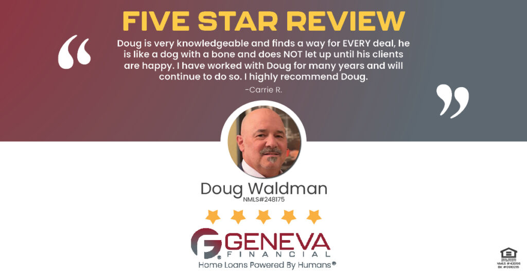 5 Star Review for Doug Waldman, Licensed Mortgage Loan Officer with Geneva Financial, Las Vegas, NV – Home Loans Powered by Humans®.