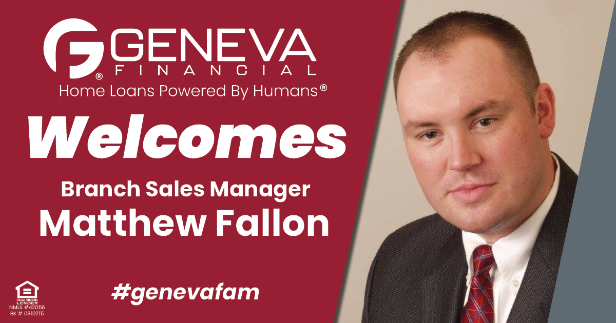 Geneva Financial Welcomes New Branch Sales Manager Matthew Fallon to Naples, Florida – Home Loans Powered by Humans®.