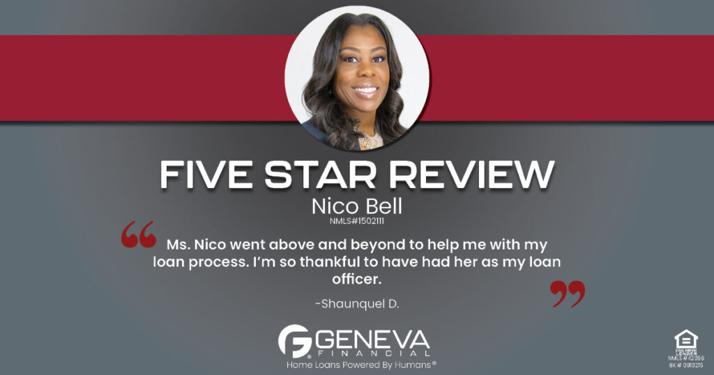 5 Star Review for Nico Bell, Licensed Mortgage Loan Officer with Geneva Financial, Sugar Land, TX – Home Loans Powered by Humans®.