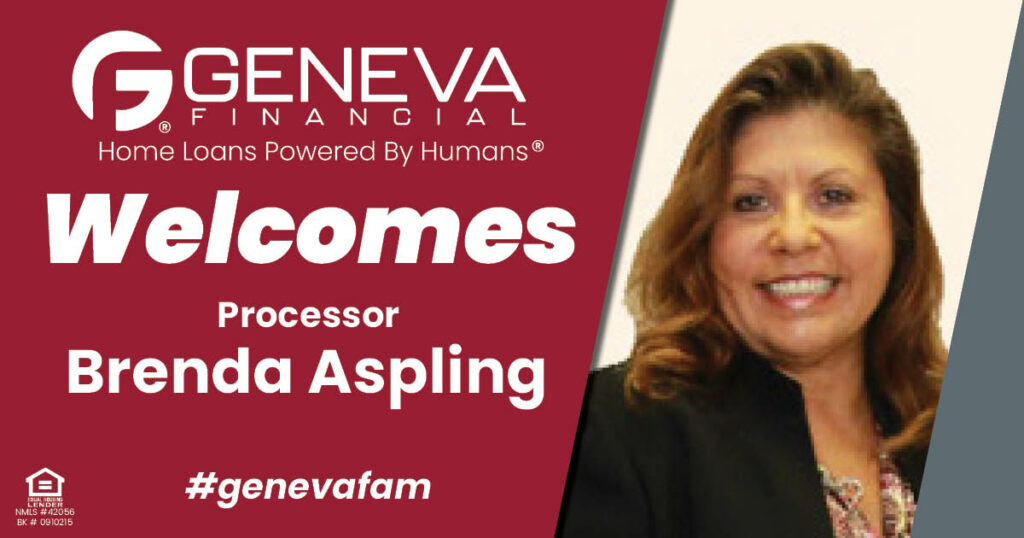 Geneva Financial Welcomes New Processor Brenda Aspling to Fort Wayne, Indiana – Home Loans Powered by Humans®.