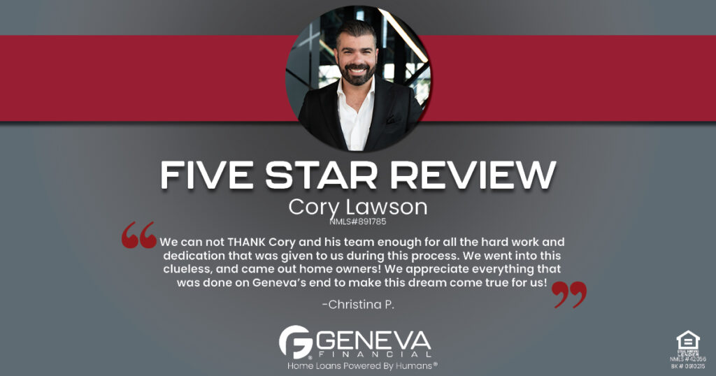 5 Star Review for Cory Lawson, Licensed Mortgage Branch Manager with Geneva Financial, Columbus, OH – Home Loans Powered by Humans®.