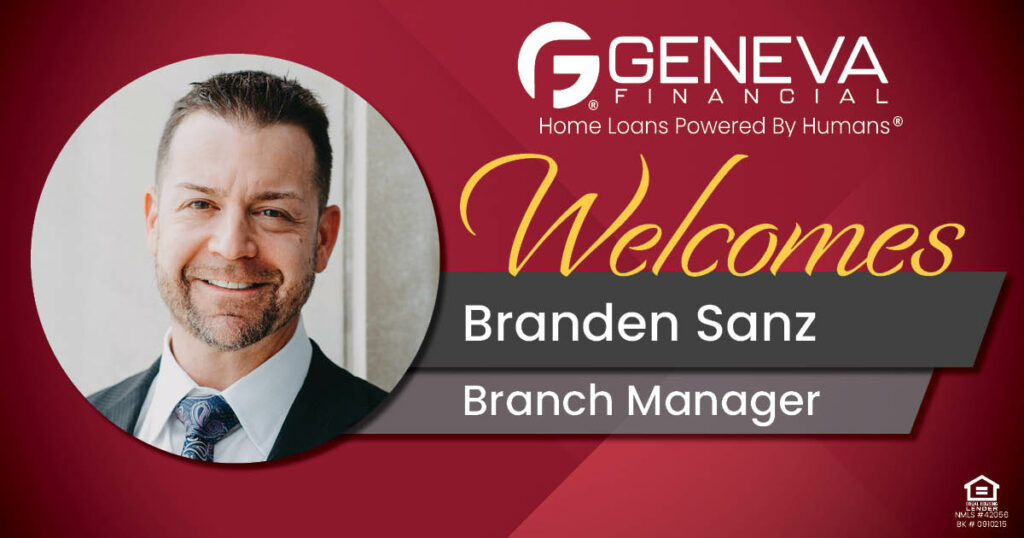 Geneva Financial Welcomes New Branch Manager Branden Sanz to Chelsea, Michigan – Home Loans Powered by Humans®.