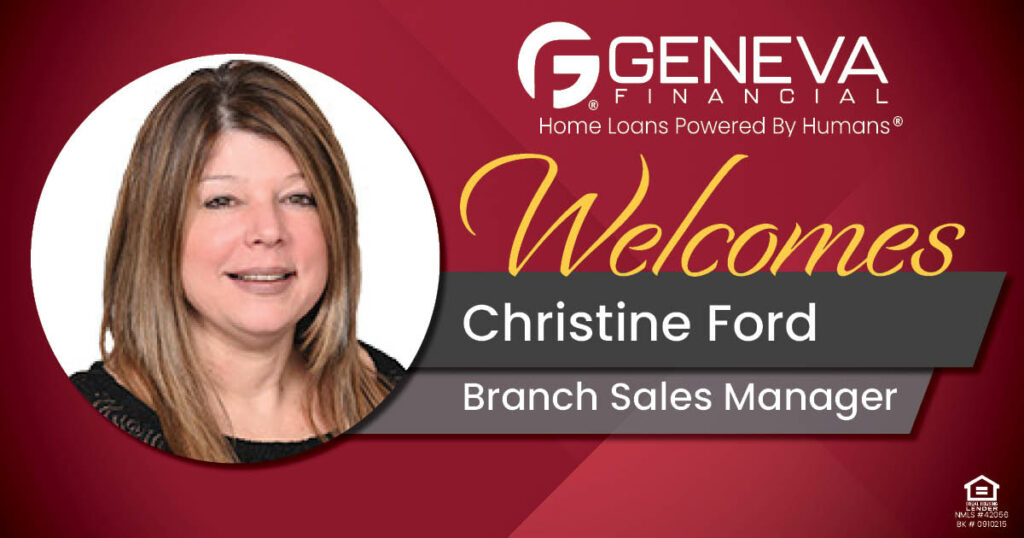 Geneva Financial Welcomes New Branch Sales Manager Christine Ford to Las Vegas, Nevada – Home Loans Powered by Humans®.