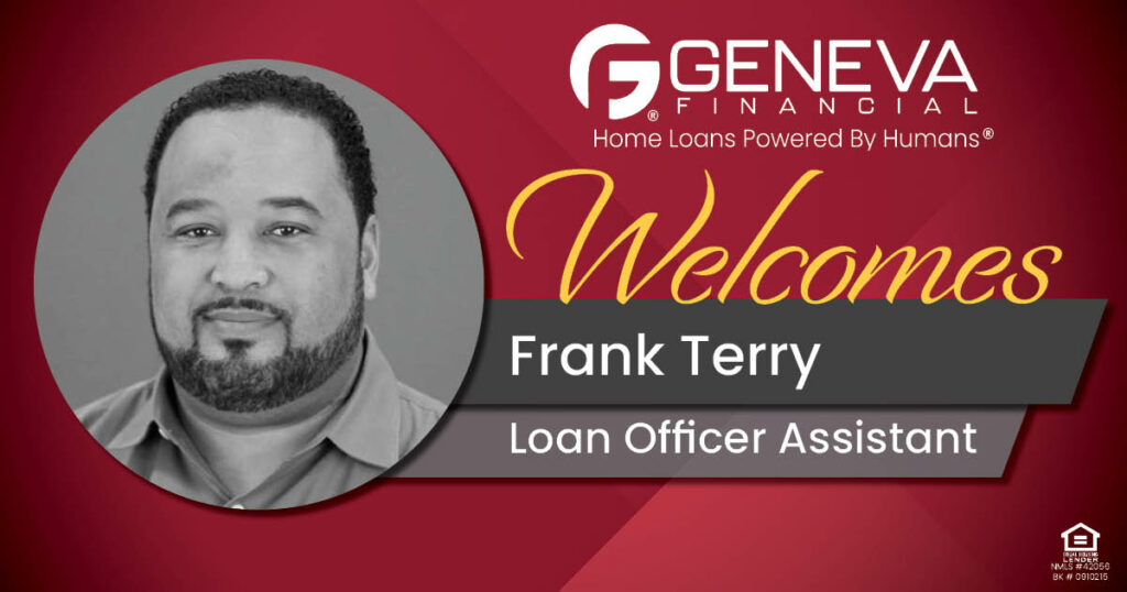 Geneva Financial Welcomes New Loan Officer Assistant Frank Terry to Aurora, CO – Home Loans Powered by Humans®.