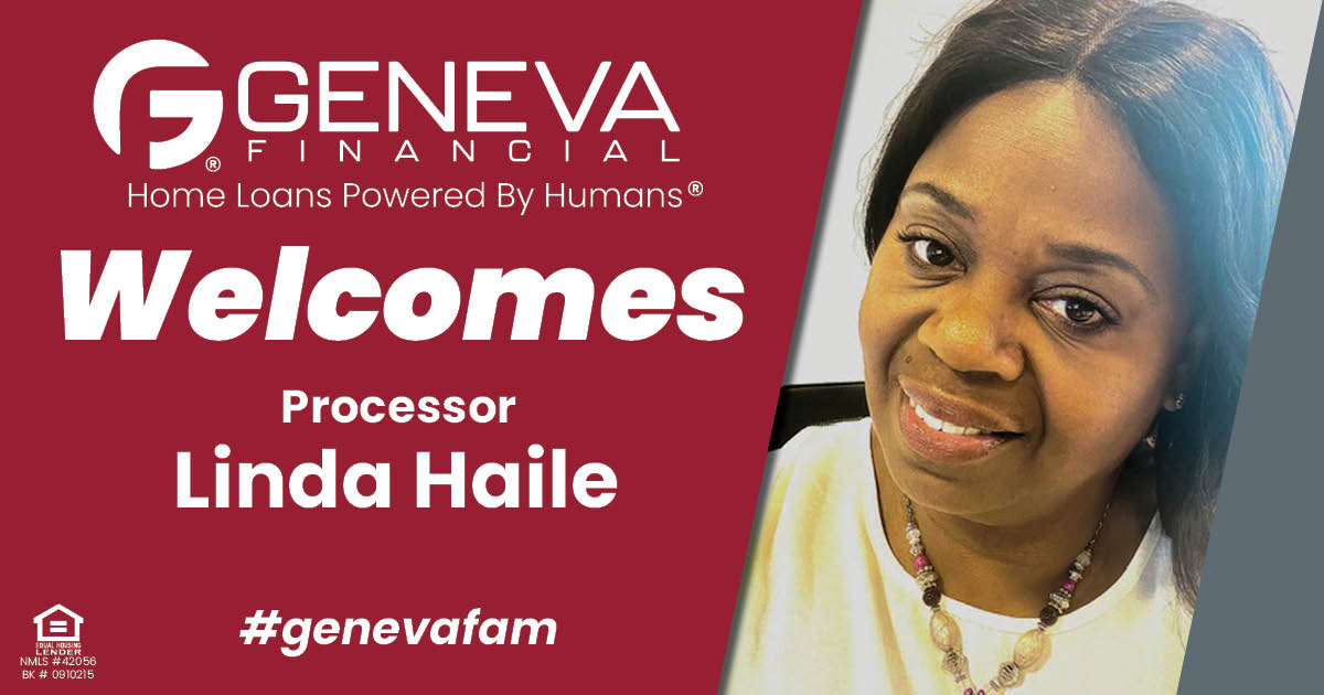 Geneva Financial Welcomes New Processor Linda Haile to Baton Rouge, Louisiana – Home Loans Powered by Humans®.
