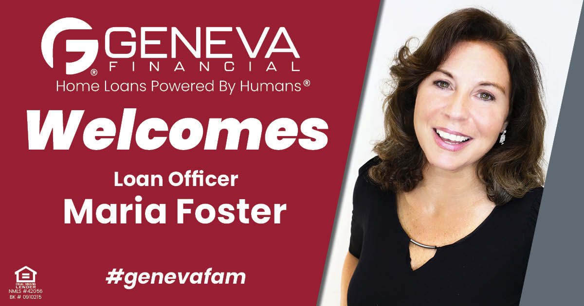 Geneva Financial Welcomes New Loan Officer Maria Foster to Delaware Market – Home Loans Powered by Humans®.