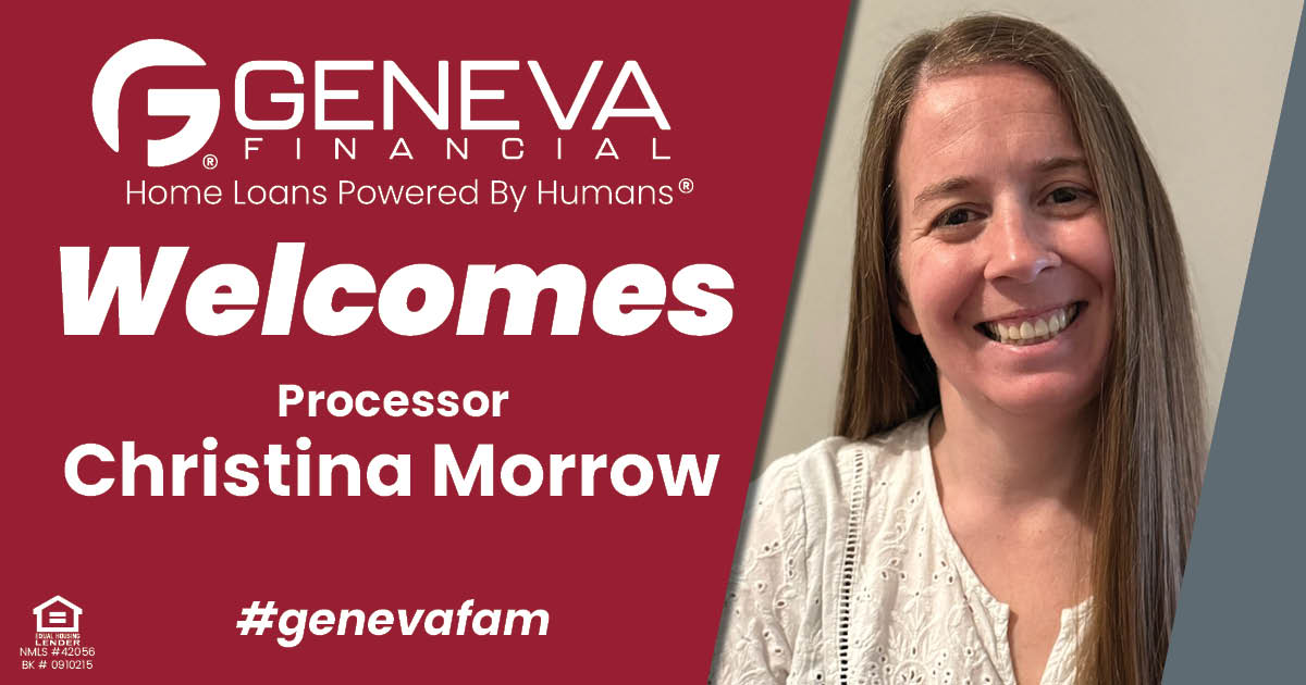 Geneva Financial Welcomes New Branch Processor Christina Morrow to St. Louis, Missouri – Home Loans Powered by Humans®.