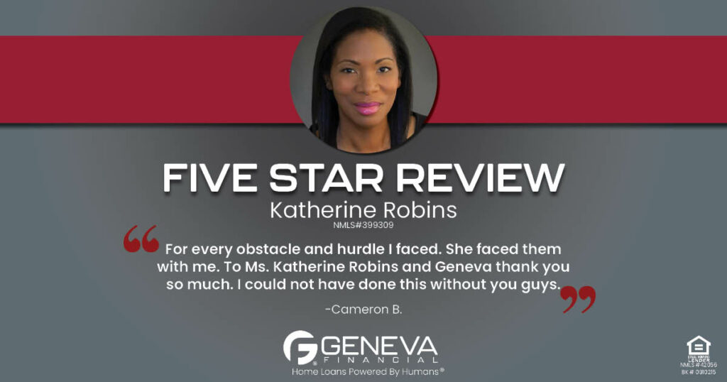 5 Star Review for Katherine Robins, Licensed Mortgage Loan Officer with Geneva Financial, Baton Rouge, LA – Home Loans Powered by Humans®.