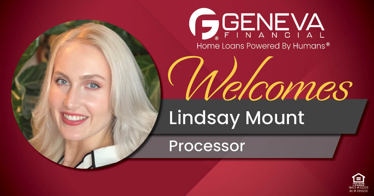 Geneva Financial Welcomes New Processor Lindsay Mount to Geneva Corporate, Chandler, AZ – Home Loans Powered by Humans®.