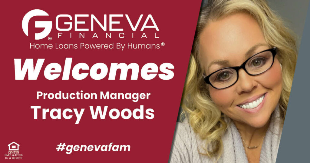 Geneva Financial Welcomes Production Manager Tracy Woods to St. Louis, Missouri – Home Loans Powered by Humans®.