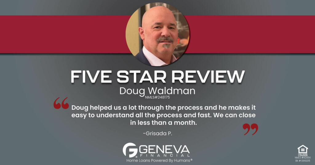 5 Star Review for Doug Waldman, Licensed Mortgage Loan Officer with Geneva Financial, Las Vegas, NV – Home Loans Powered by Humans®.