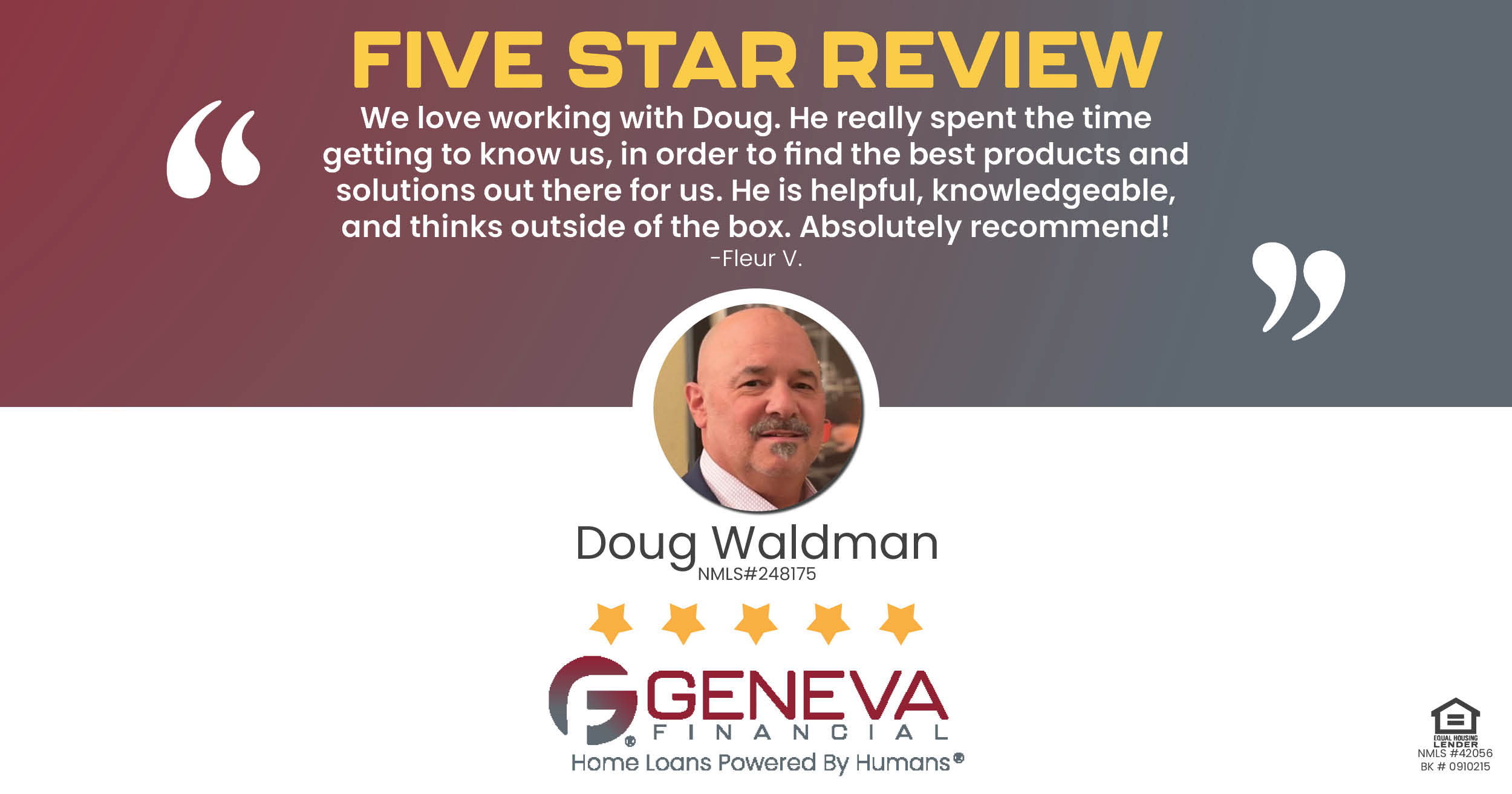 5 Star Review for Doug Waldman, Licensed Mortgage Loan Officer with Geneva Financial, Las Vegas, NV – Home Loans Powered by Humans®.