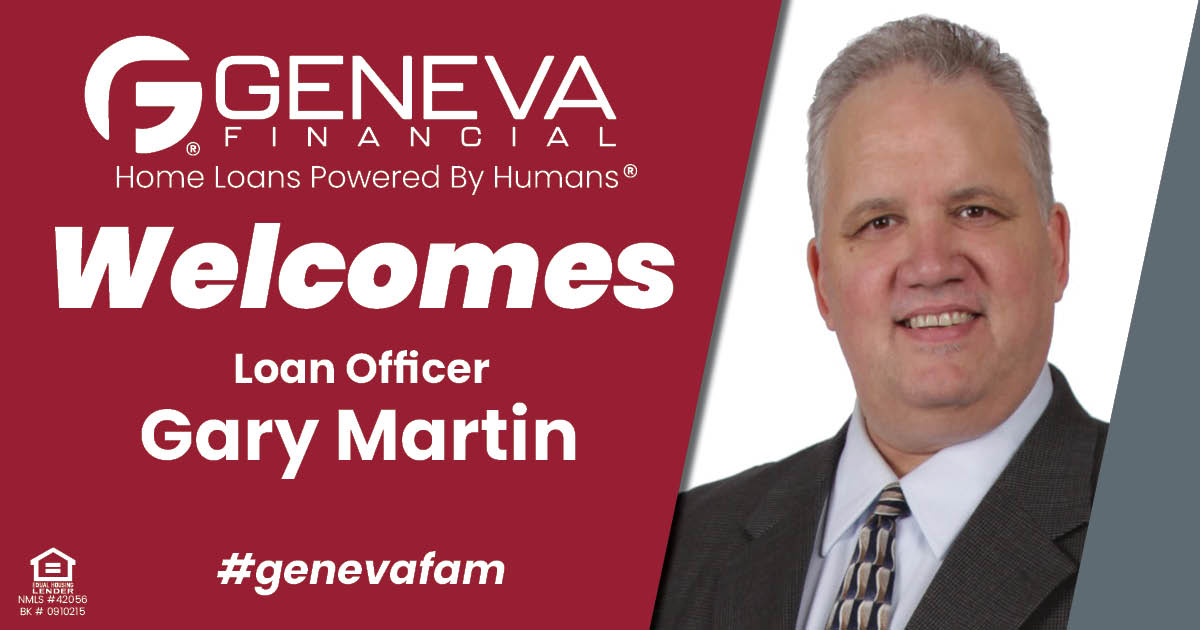 Geneva Financial Welcomes New Loan Officer Gary Martin to Washington Market – Home Loans Powered by Humans®.