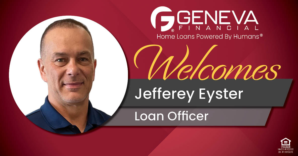 Geneva Financial Welcomes Loan Officer Jefferey Eyster to St. Louis, Missouri – Home Loans Powered by Humans®.