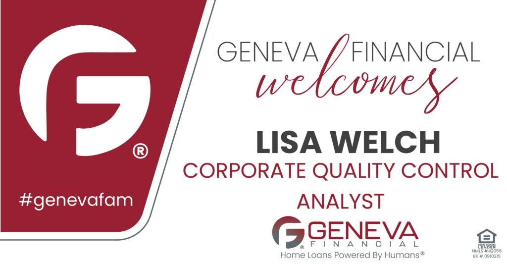 Geneva Financial Welcomes New Quality Control Analyst Lisa Welch to Geneva Corporate – Home Loans Powered by Humans®.
