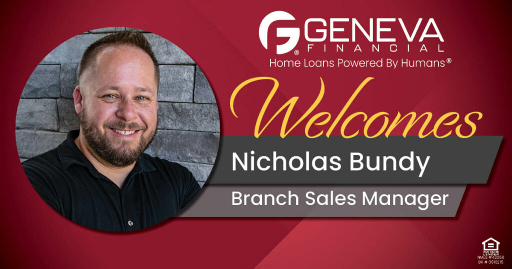 Geneva Financial Welcomes New Branch Sales Manager Nicholas Bundy to Missouri Market – Home Loans Powered by Humans®.