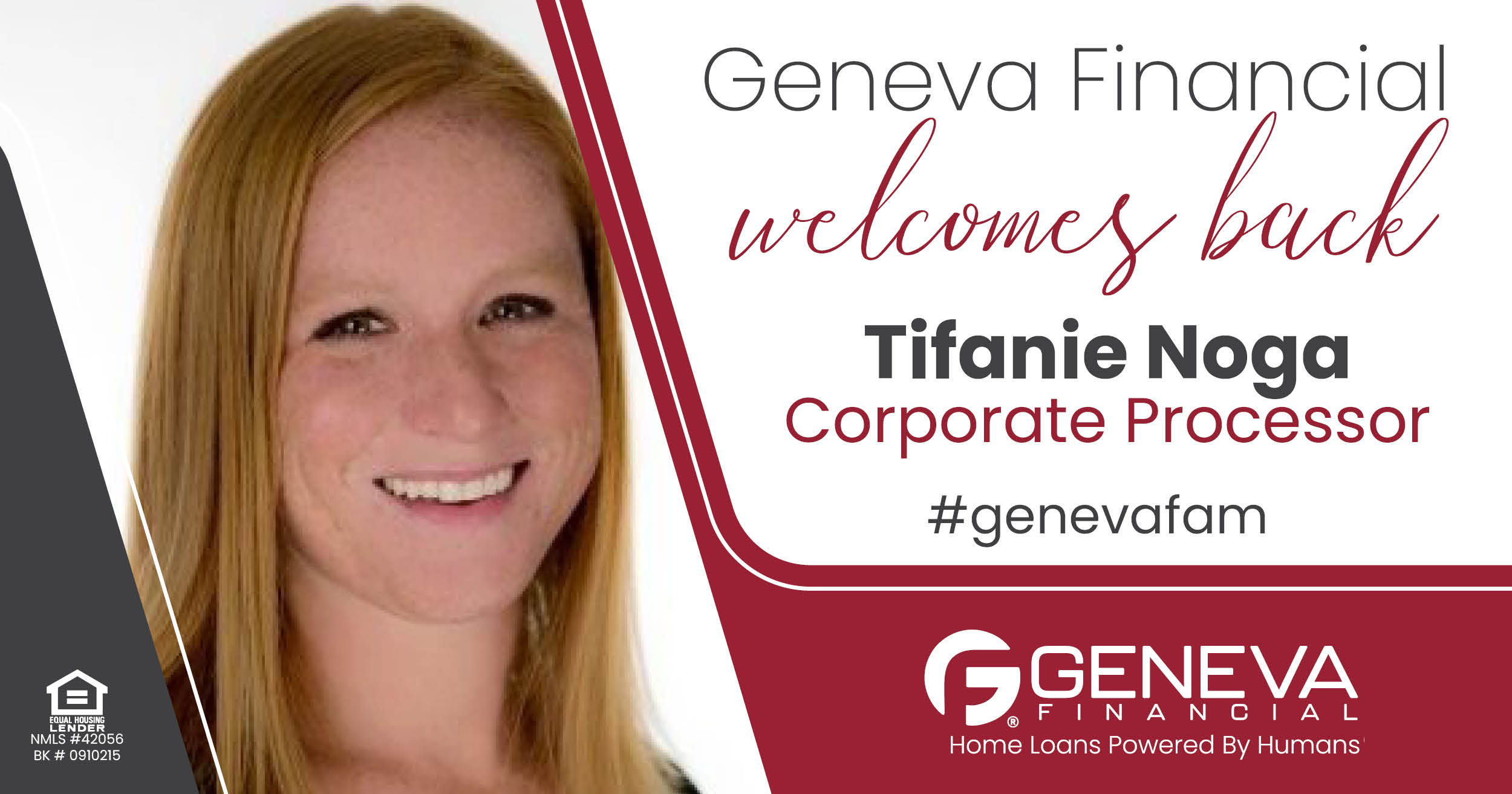 Geneva Financial Welcomes Back Processor Tifanie Noga to Geneva Corporate – Home Loans Powered by Humans®.
