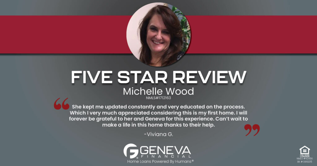 5 Star Review for Michelle Wood, Licensed Mortgage Loan Officer with Geneva Financial, Temecula, CA – Home Loans Powered by Humans®.