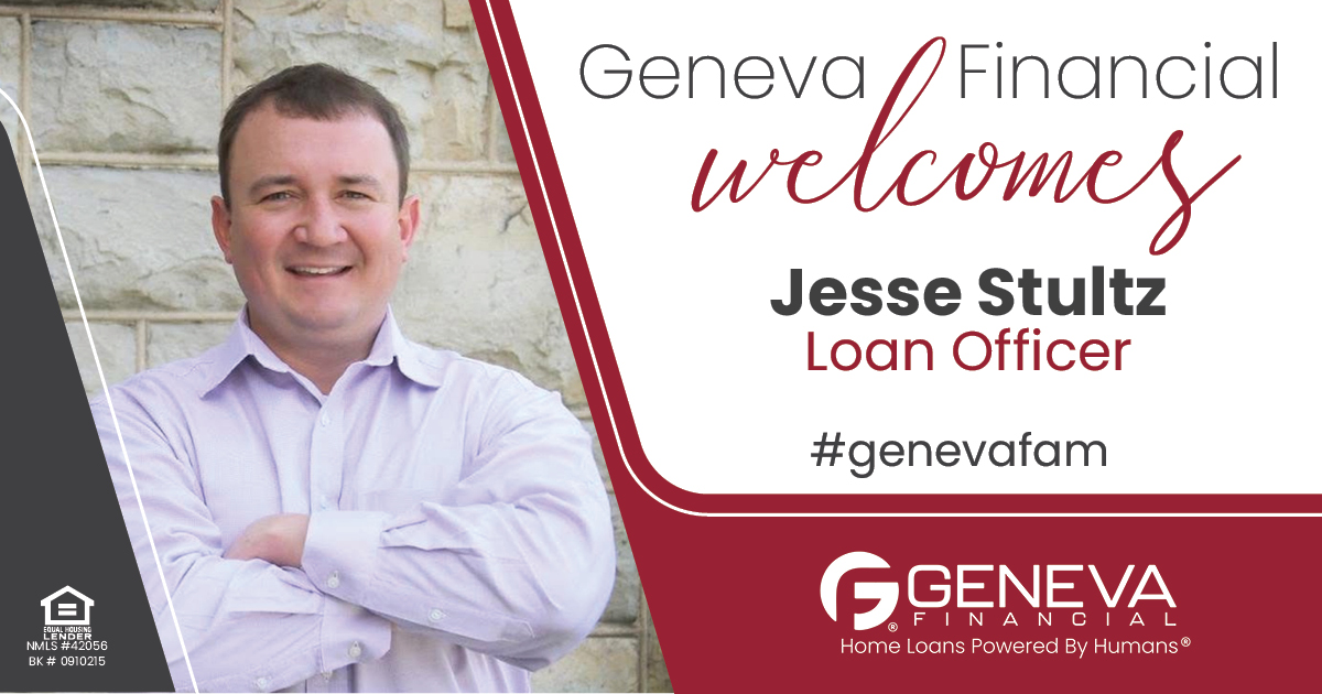 Geneva Financial Home Loans Welcomes Loan Officer Jesse Stultz to Kansas Market – Home Loans Powered by Humans®.