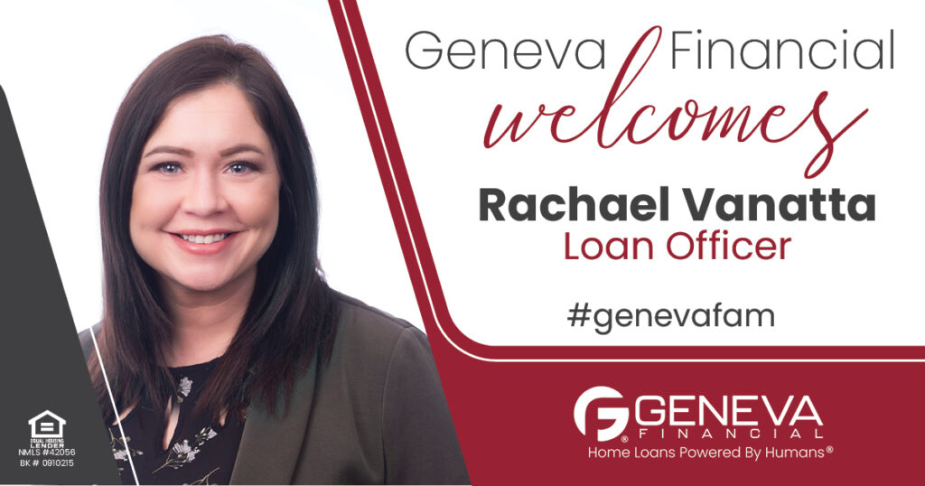 Geneva Financial Welcomes Loan Officer Rachael Vanatta to Missouri – Home Loans Powered by Humans®.