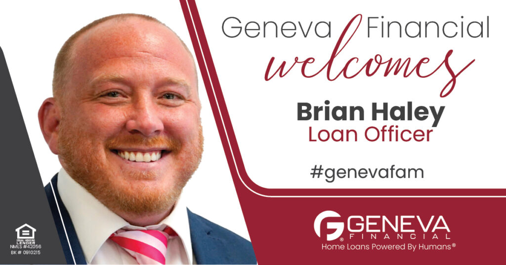 Geneva Financial Welcomes New Loan Officer Brian Haley to Missouri market – Home Loans Powered by Humans®.